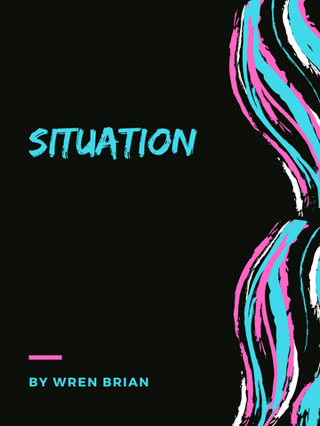 Situation by Wren Brian