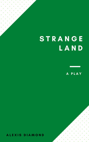Strange Land by Alexis Diamond