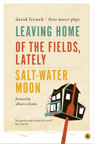 Leaving Home, Of the Fields, Lately, and Salt-Water Moon by David French