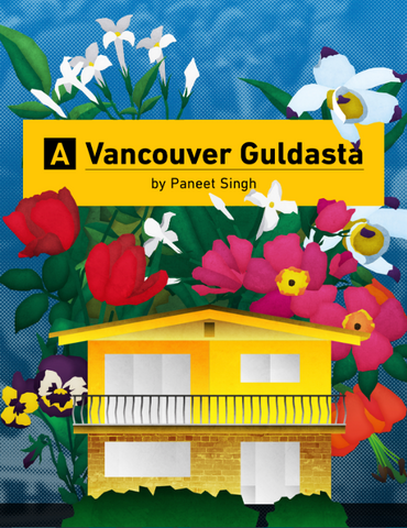 A Vancouver Guldasta by Paneet Singh