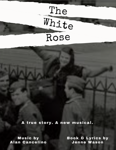 The White Rose by Jenne Wason & Alan Cancelino