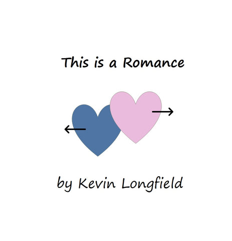 This is a Romance by Kevin Longfield
