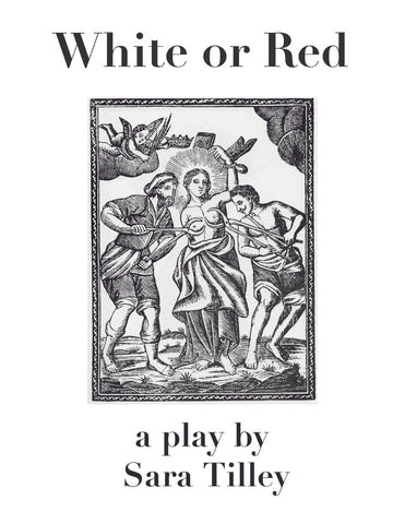 White or Red by Sara Tilley