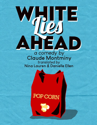 White Lies Ahead by Claude Montminy, translated by Nina Lauren and Danielle Ellen