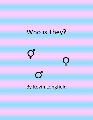 Who is They? by Kevin Longfield