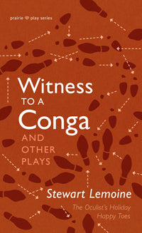 Witness To A Conga and Other Plays by Stewart Lemoine