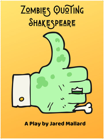 Zombies Quoting Shakespeare by Jared Mallard