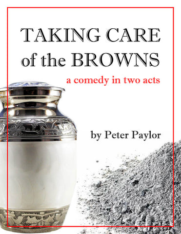 Taking Care of the Browns by Peter Paylor