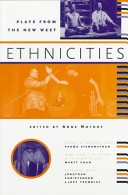 Ethnicities: Plays From The New West edited by Anne Nothof