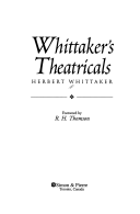 Whittaker's Theatricals by Herbert Whittaker