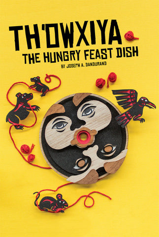 Th'owxiya The Hungry Feast Dish by Joseph A. Dandurand