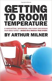 Getting to Room Temperature by Arthur Milner