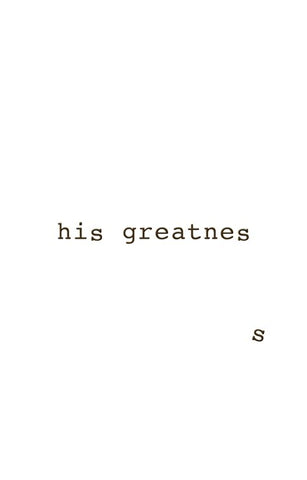 His Greatness by Daniel MacIvor