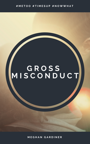 Gross Misconduct by Meghan Gardiner