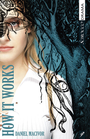 How It Works by Daniel MacIvor