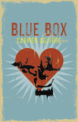 Blue Box by Carmen Aguirre