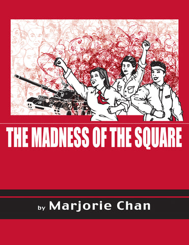 The Madness of the Square by Marjorie Chan