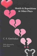 Motifs & Repetitions & Other Plays by C.E. Gatchalian