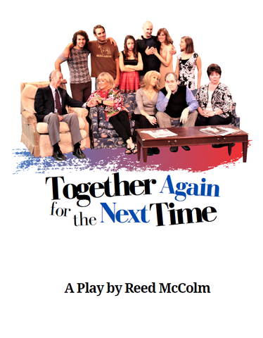 Together Again for the NEXT Time by Reed McColm