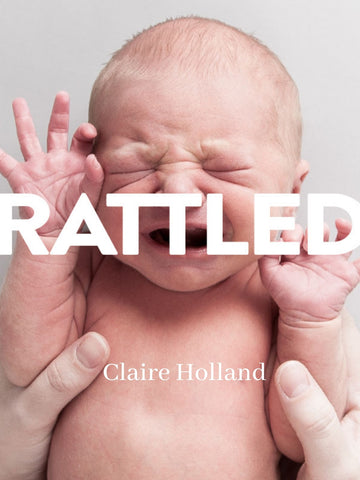Rattled by Claire Holland
