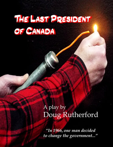 The Last President of Canada by Doug Rutherford