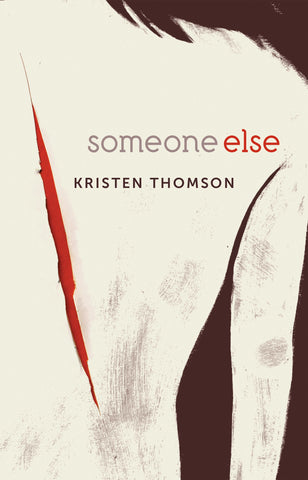 Someone Else by Kristen Thomson