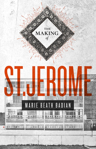 The Making of St. Jerome by Marie Beath Badian