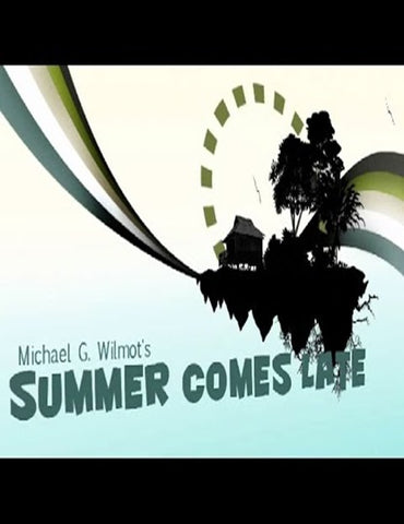 Summer Comes Late by Michael G. Wilmot