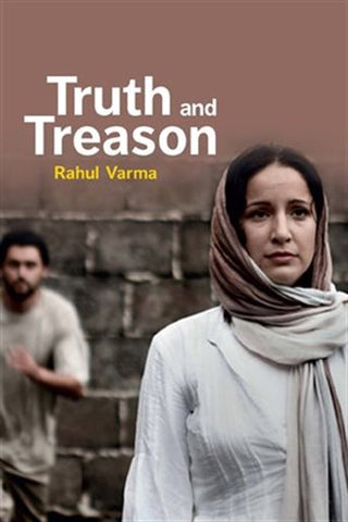 Truth and Treason by Rahul Varma