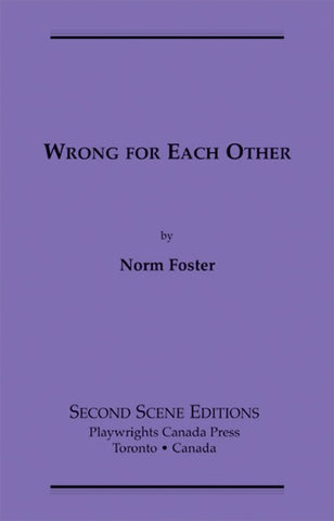 Wrong For Each Other by Norm Foster