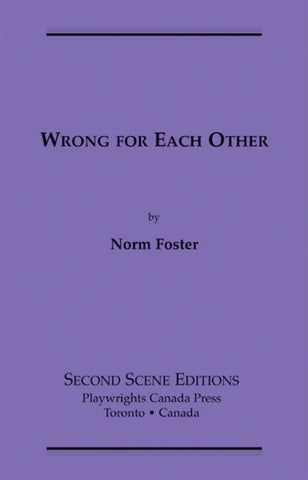 Wrong For Each Other by Norm Foster