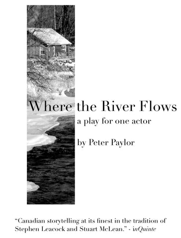 Where The River Flows by Peter Paylor